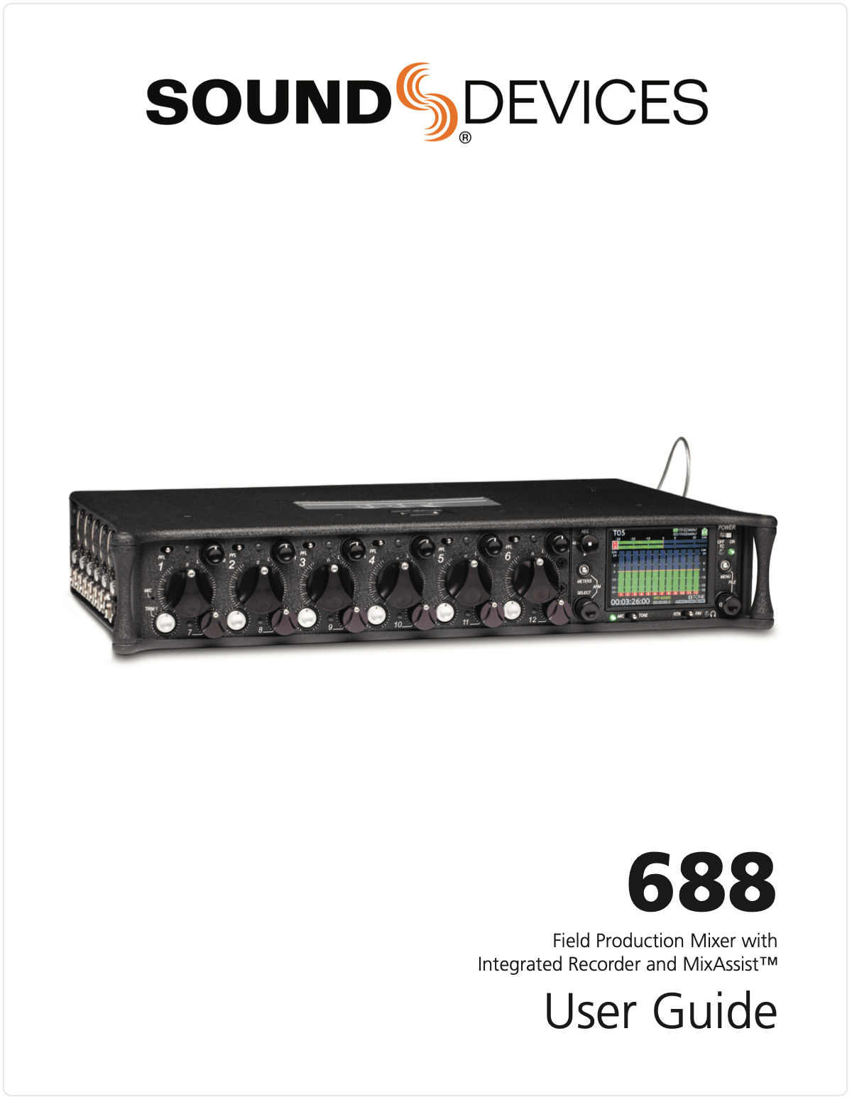 User guide cover for Sound Devices 688, a field production mixer in a black chassis with integrated recorder and MixAssist, featuring six input knobs and a color display screen.
