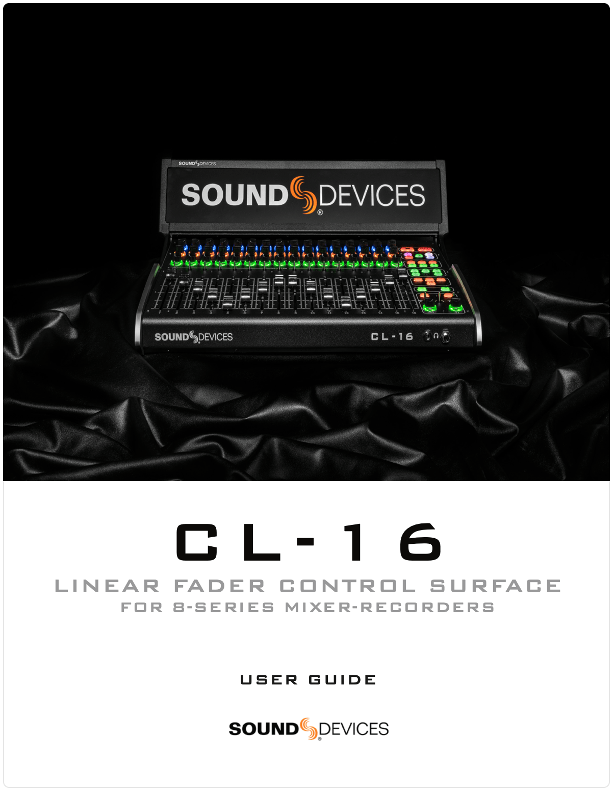 User guide cover for Sound Devices CL-16 linear fader control surface for 8-series mixer-recorders, featuring a picture of the control surface with illuminated buttons and faders, set on a black satin fabric background.